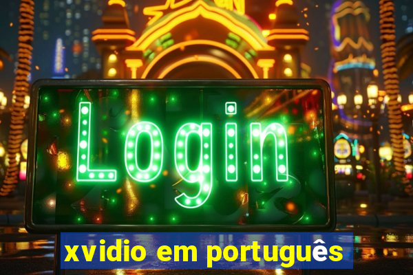 xvidio em português